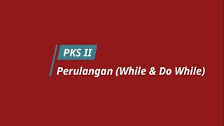 Pertemuan 10 Perulangan While & Do While