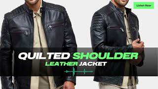 The Quilted Shoulder Leather Jacket A Timeless Fashion Statement