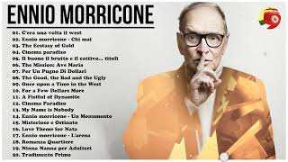 The Very Best of Ennio Morricone - Ennio Morricone The Greatest Hits Playlist