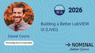 Building a Better LabVIEW UI (LIVE!) - Daniel Coons. GDevCon N.A. 2026