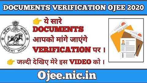 DOCUMENTS VERIFICATION OJEE - 2020 || MUST WATCH || NO.1 ODISHA JOB
