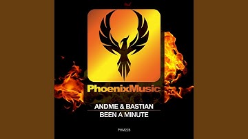 Been A Minute (Extended Mix)