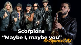 Scorpions - Maybe I, maybe you 🎷@scorpions