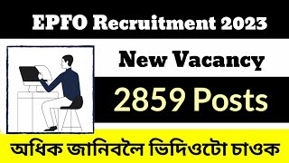 Epfo Recruitment 2023 New Vacancy Epfo 2859 Posts Keyan Tech