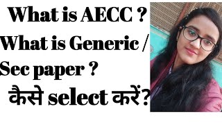 What is AECC? | What is Generic / SEC paper ? | DU |