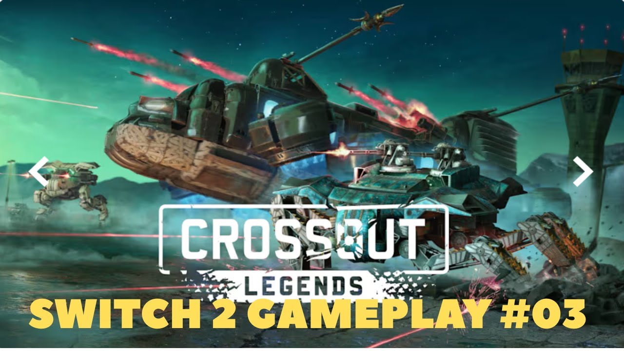 Crossout: Legends || Switch 2 Gameplay #03