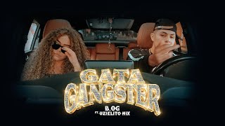 GATA GANGSTER - El Bogueto x Uzielito Mix (Video Oficial )