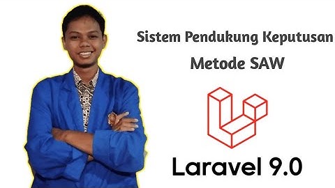 Sistem Pendukung Keputusan Pemilihan Course || Metode SAW || Laravel 9 || Project UAS part 1