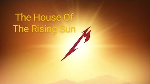 Metallica - The House Of The Rising Sun (Studio Remix)
