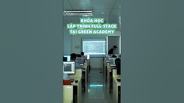 TỪ YẾU LẬP TRÌNH THÀNH MASTER CÙNG GREEN ACADEMY #laptrinhfullstack #greenacademy #shorts #laptrinh