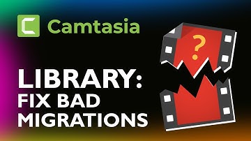 Fix Broken Library Assets after Camtasia Upgrade