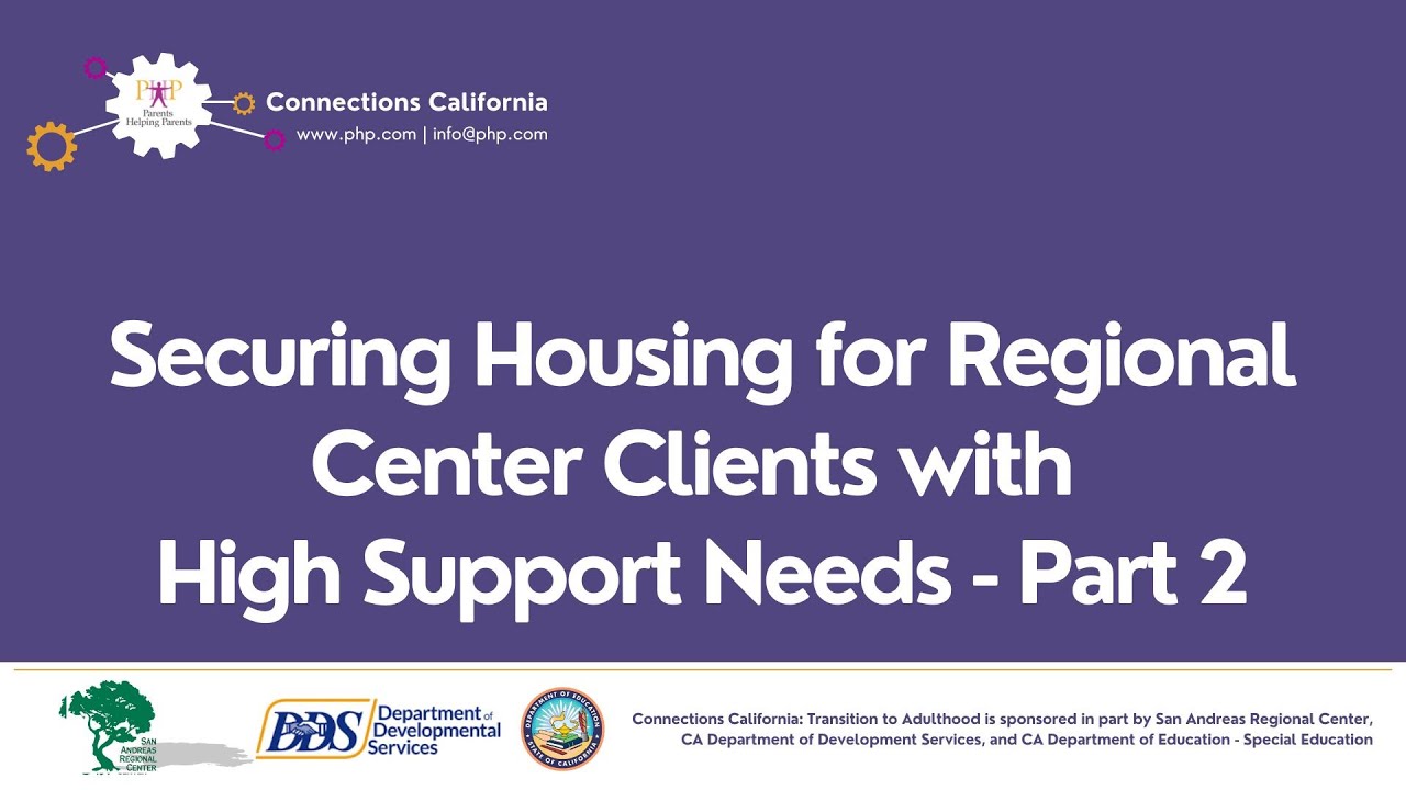 Securing Housing for Regional Center Clients with High Support Needs - Part 2