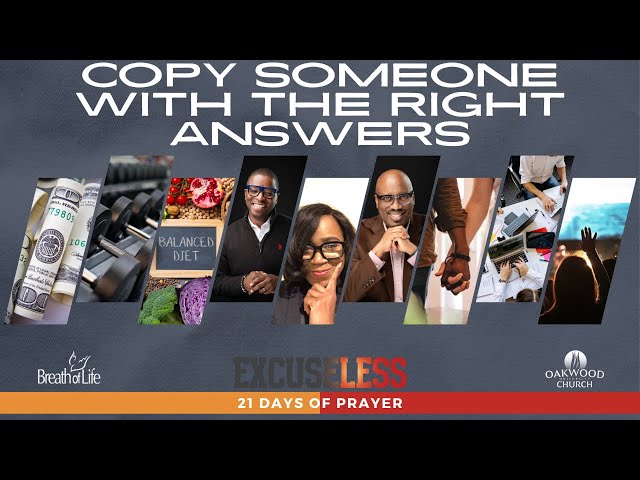 Copy Someone with the Right Answers | ExcuseLess 21 Days of Prayer class=