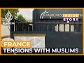 Can France resolve tensions with Muslim community? - Inside Story