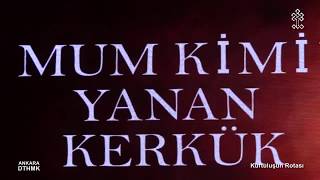 Mum Kimin Yanan Kerkük - Sermed Mahmud Resimi