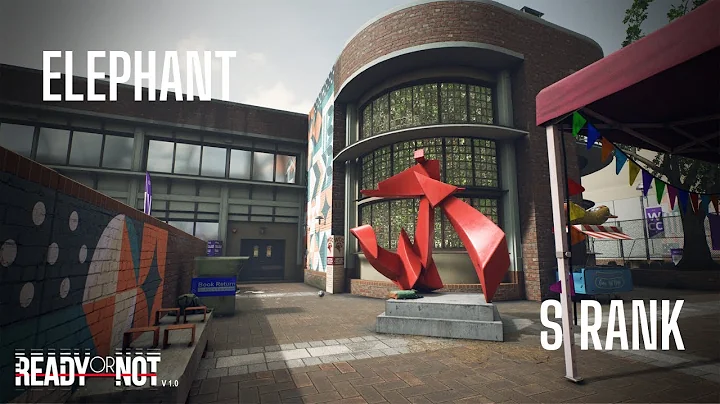 Elephant - Ready or Not - S rank
