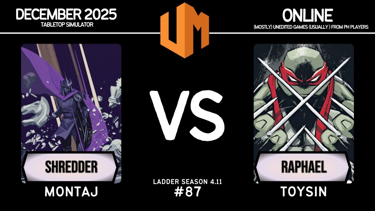 Online 87 │ Shredder (Montaj) vs Raphael (Toysin) │ Ladder 4.11 │ Unmatched