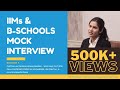 The Final Round E03 - Mock Interview (PI) for IIMs/B-Schools | How to Crack MBA Interviews?