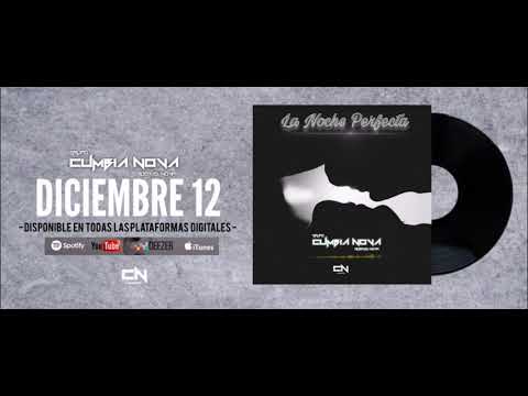 Putar La Noche Perfecta - Grupo Cumbia Nova