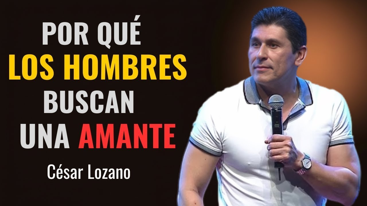 Por qué un hombre casado elige ser infiel y engañar | César Lozano