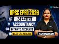 UPSC EPFO Free Classes 2026 | Accountancy | Intro to Accounts MCQs &amp; Important Topics |EduTap Abhyas