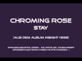 Chroming Rose - Stay