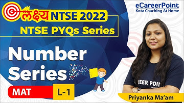Lakshya NTSE 2022 | Number Series | Priyanka Ma