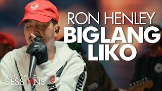 Ron Henley - Biglang Liko Tower Sessions