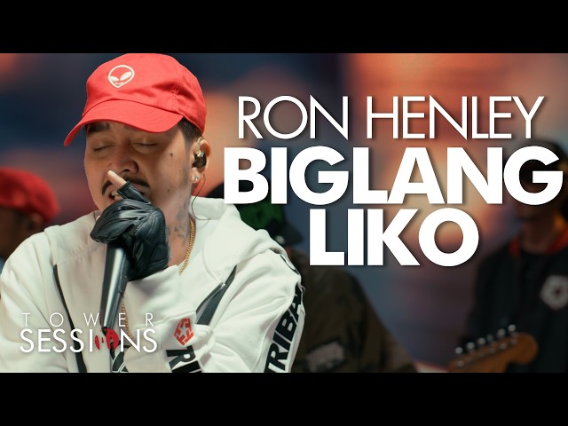 Ron Henley - Biglang Liko | Tower Sessions