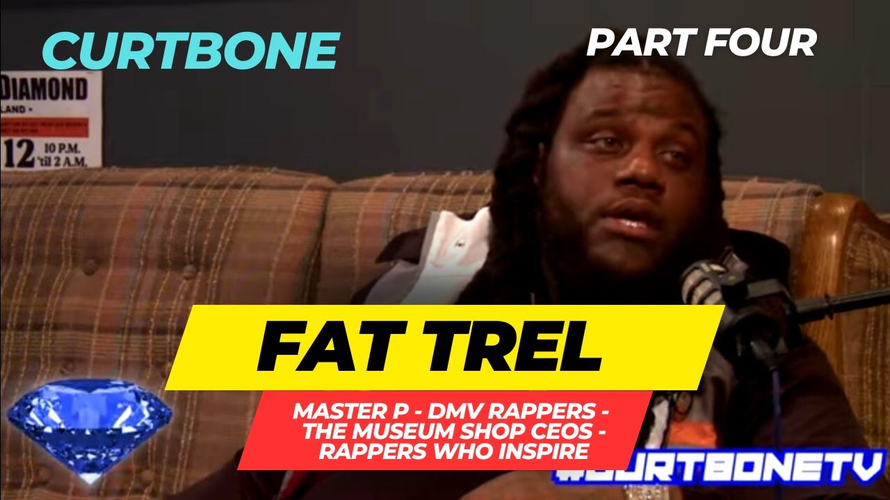 Fat Trel Pt4of8 Talks, Master P, DMV Rappers, Rappers who Inspires him ...