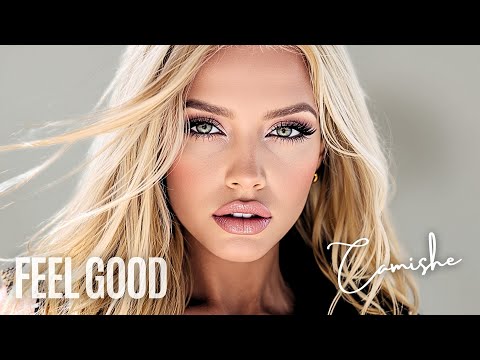 Camishe - Feel Good (Deep Remix)