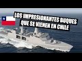 Proyecto Escotillon IV: Nuevos BUQUES de GUERRA para la Armada de Chile