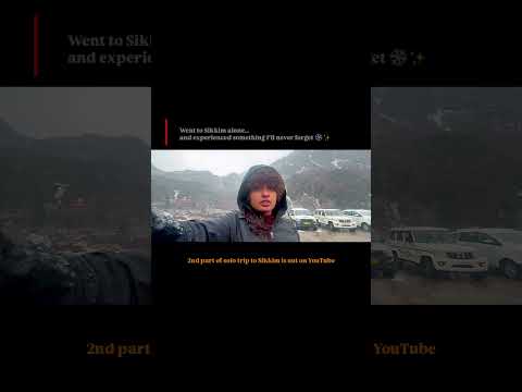 Sikkim | Solo trip