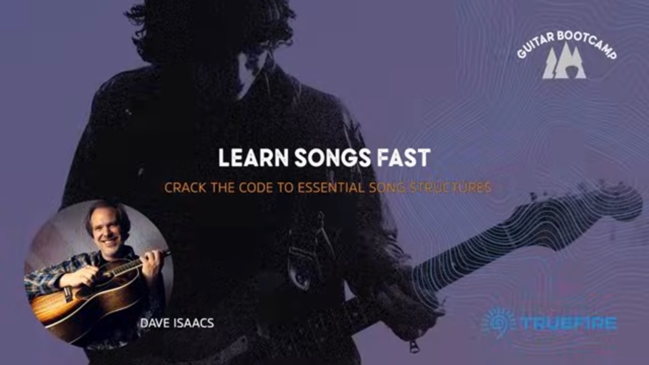 Crack The Code To Essential Song Structures With Dave Isaacs | Guitar Bootcamp | TrueFire