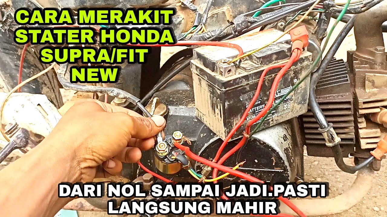 CARA MERAKIT KABEL STATER MOTOR HONDA SUPRA DARI NOL
