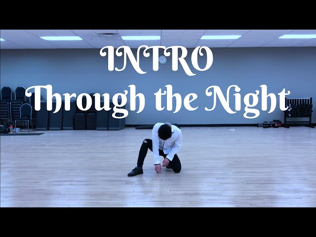 강다니엘 (KANG DANIEL) – Intro (Through the night) [Dance Cover] class=