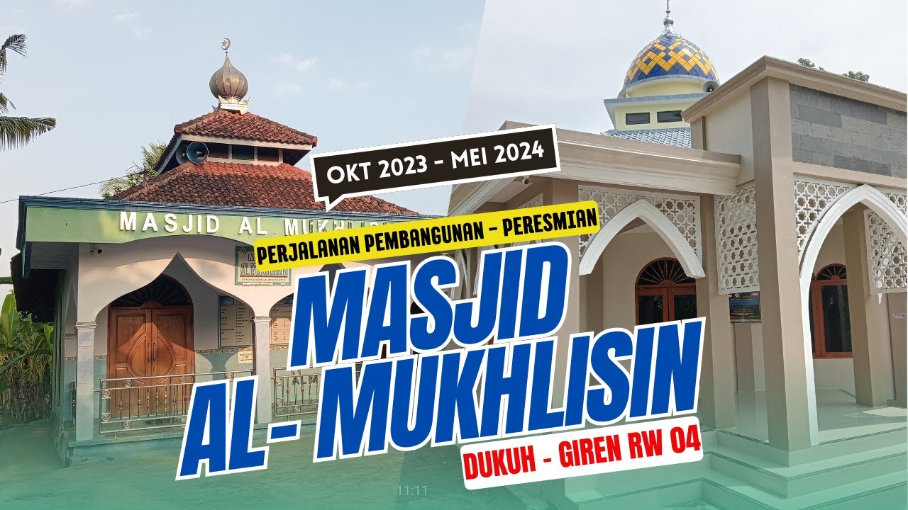 PERJALANAN PEMBANGUNAN MASJID AL - MUKHLISIN YANG BARU