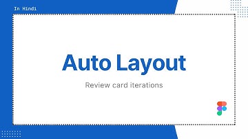 Figma tutorial Hindi: Auto layout review card iterations