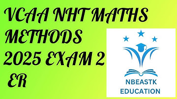 2025 VCE NHT Mathematical Methods Exam 2 Extended Response Suggested Solutions