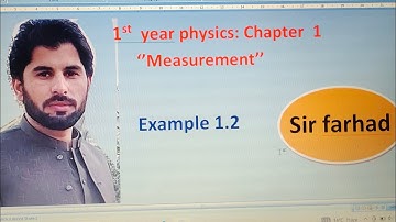 Physics class 11 chapter 01Measurement Example 1•2|Lecture (8)