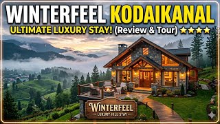 Winterfeel Luxury Resort - Kodaikanal | Resort | Luxury Stay | Mist | Best place to stay in Kodai 🌳