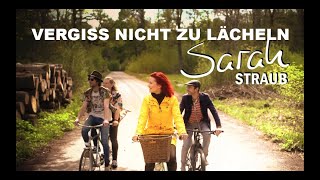 Video thumbnail of "Sarah Straub - Vergiss nicht zu lächeln | Official Music Video"