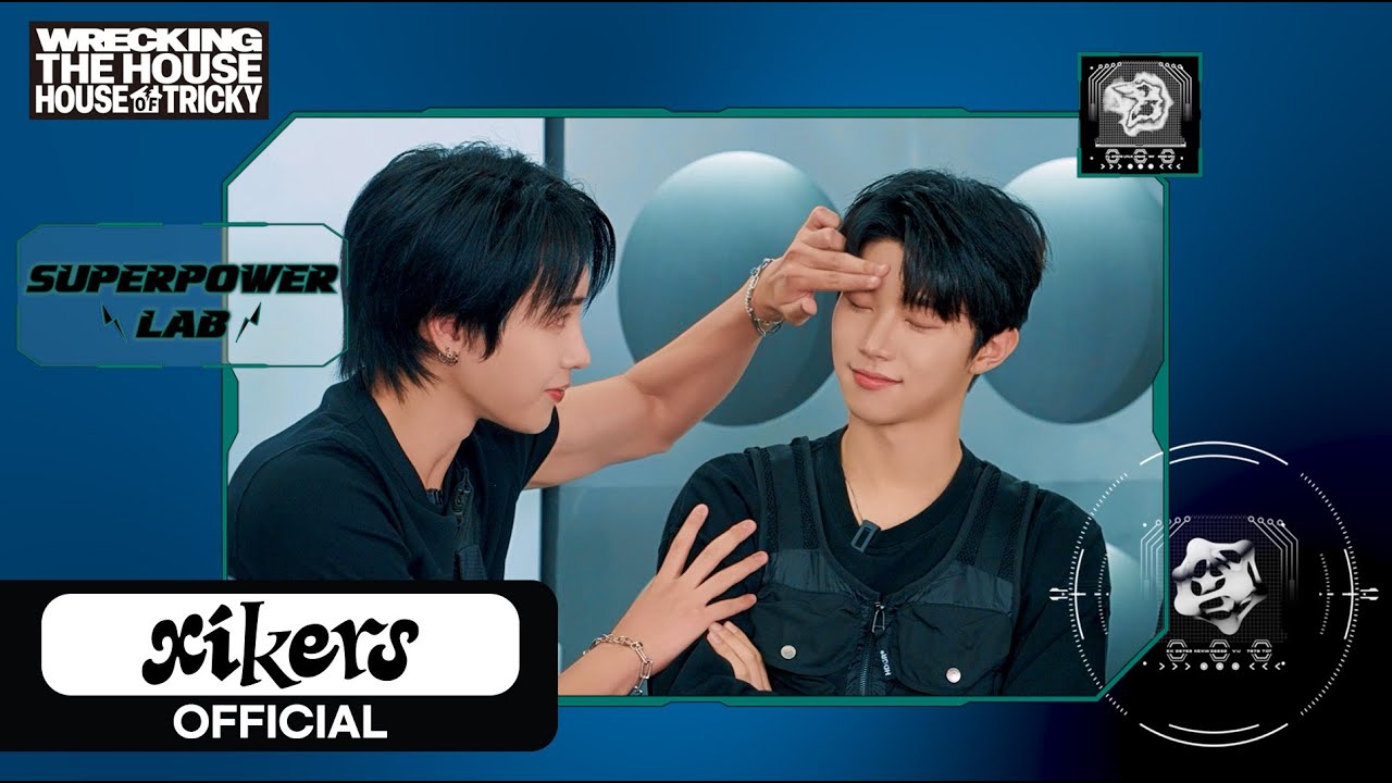 xikers(싸이커스) [HOUSE OF TRICKY : WRECKING THE HOUSE] | SUPERPOWER LAB🔬