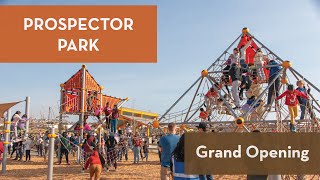 Prospector Park Grand Opening