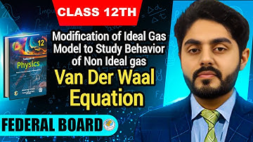 Modification of ideal the gas model  to discuss behaviour of non ideal gases class 12 | van der waal