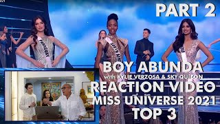 REACTION VIDEO: Top 3 Miss Universe 2021 | Boy Abunda with Kylie Verzosa and Sky Quizon (Part 2)