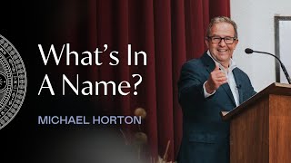 Whatโs In a Name Divine Impassibility and Open Theism | Michael Horton | Theo Global