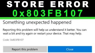 0x803FB107 Store error | Windows 10