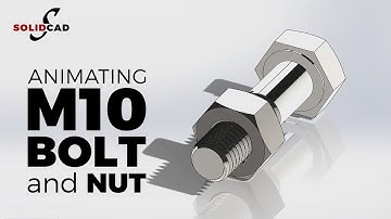 How to design and animate M10 Bolt and Nut in SolidWorks | SolidWorks Tutorial | SolidCad