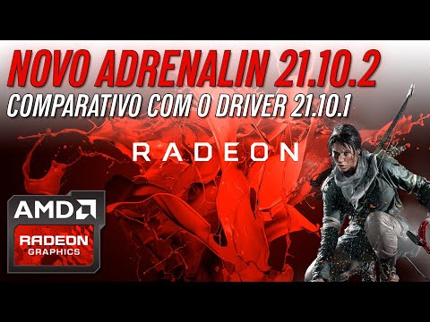 NOVO DRIVER 21.10.2 - Testes com o 21.10.1 - Adrenalin Radeon - AMD Software Update